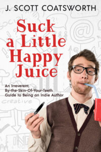 Suck a Little Happy Juice