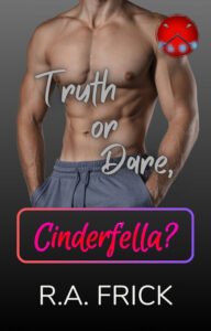 Book Cover: Truth Dare, Cinderfella?